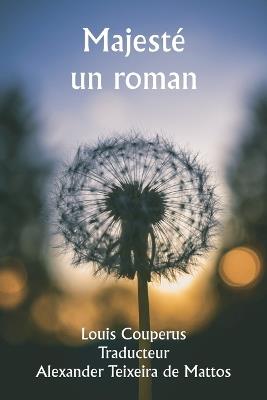 Majest?: un roman - Louis Couperus - cover