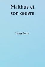 Malthus et son oeuvre