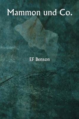 Mammon und Co. - Ef Benson - cover