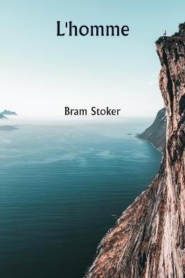 L'homme - Bram Stoker - cover