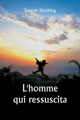 L'homme qui ressuscita - Joseph Hocking - cover