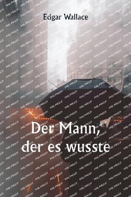 Der Mann, der es wusste - Edgar Wallace - cover