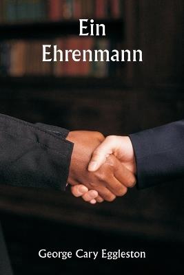 Ein Ehrenmann - George Cary Eggleston - cover