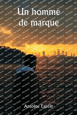 Un homme de marque - Antoine Espoir - cover