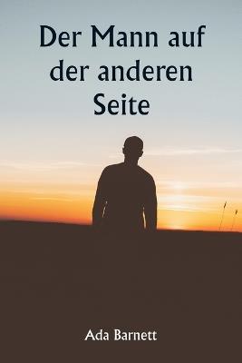 Der Mann auf der anderen Seite - Ada Barnett - cover