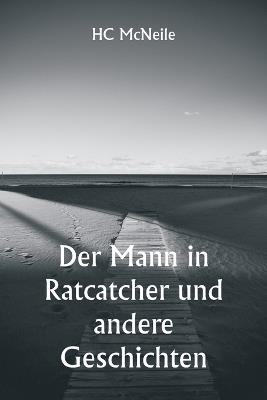 Der Mann in Ratcatcher und andere Geschichten - Hc McNeile - cover