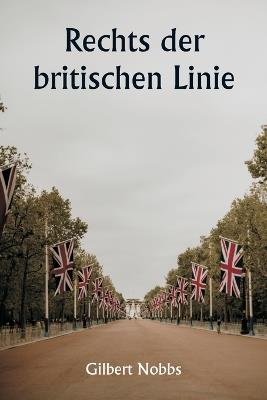 Rechts der britischen Linie - Gilbert Nobbs - cover