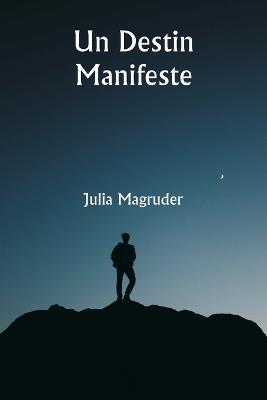 Un destin manifeste - Julia Magruder - cover