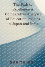 The Path to Excellence A Comparative Analysis of Education Policies in Japan and India