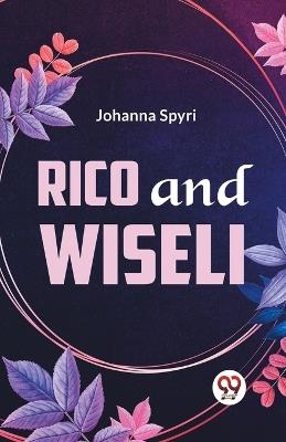 Rico and Wiseli - Johanna Spyri - cover