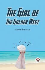 The Girl Of The Golden West