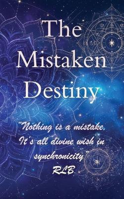 The Mistaken Destiny - Rlb - cover