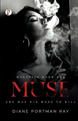 Muse: She was his muse to kill - Diane Portman-Ray - cover