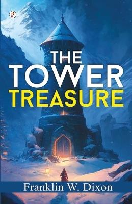 The Tower Treasure - Franklin W Dixon - cover