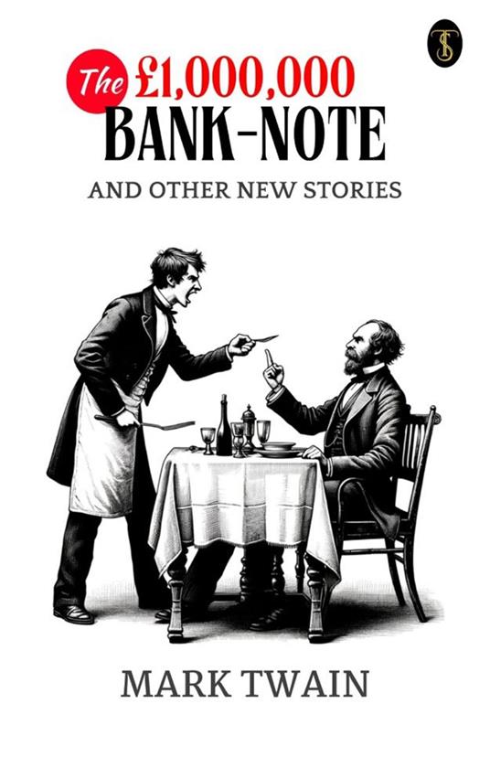 The £1,000,000 bank-note, and other new stories - Mark Twain - ebook