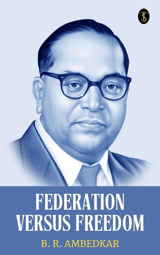 Federation Versus Freedom