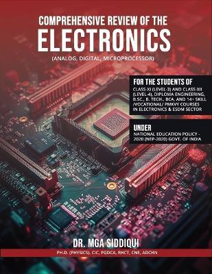 Comprehensive Review of the ELECTRONICS (Analog, Digital, Microprocessor) - Dr Mohammad Ghufran Ali Siddiqui - cover