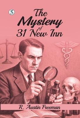 The Mystery of 31 New Inn - R Austin Freeman - cover
