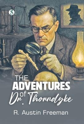 The Adventures of Dr. Thorndyke - R Austin Freeman - cover