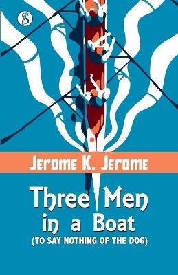 Three Men in a Boat - Jerome K Jerome - cover
