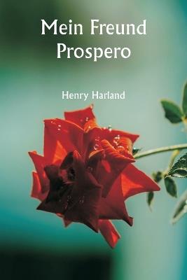 Mein Freund Prospero - Henry Harland - cover