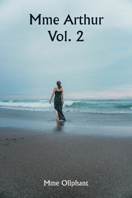 Mme Arthur Vol. 2 - Mme Oliphant - cover