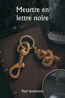 Meurtre en lettre noire - Paul Anderson - cover