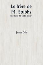 Le frère de M. Stubbs: une suite de 