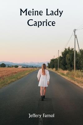 Meine Lady Caprice - Jeffery Farnol - cover