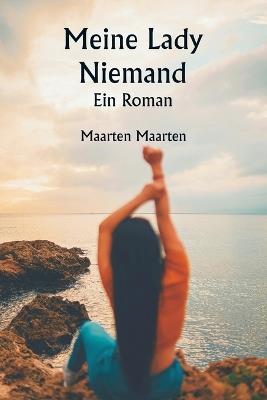Meine Lady Niemand Ein Roman - Maarten Maarten - cover