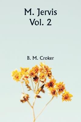M. Jervis Vol. 2 - B M Croker - cover
