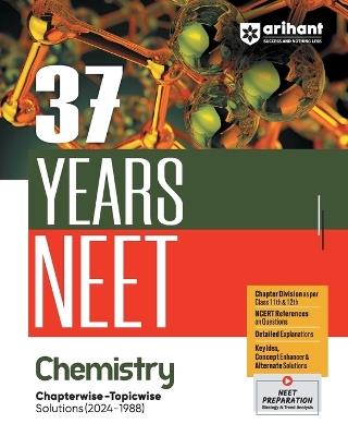 37 Years Neet Chemistry Chapterwise-Topicwise Solutions (2024-1988) - Jaya Bajpai - cover