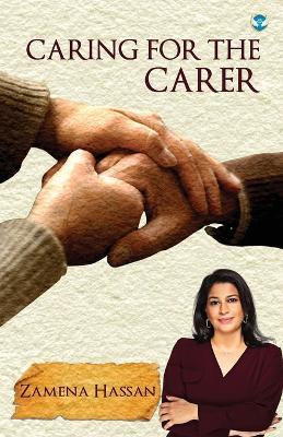 Caring for the Carer - Zamena Hassan - cover