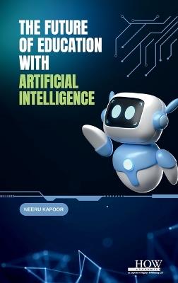 The Future of Education with AI - Neeru Kapoor - cover