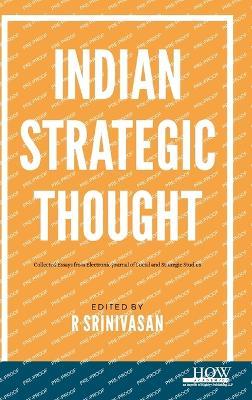 Indian Strategic Thought - R Srinivasan - cover