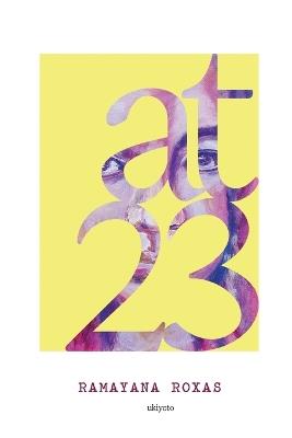 At 23 - Ramayana Roxas - cover