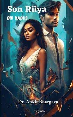Son Rüya - Dr Ankit Bhargava - cover