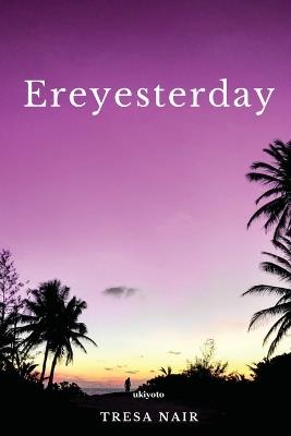 Ereyesterday - Tresa Nair - cover