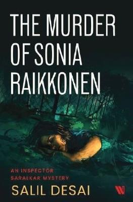 The Murder of Sonia Raikkonen - Salil Desai - cover