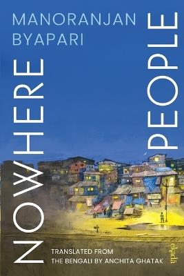 Nowhere People - Manoranjan Byapari - cover