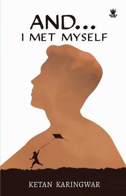 And...I Met Myself - Ketan Karingwar - cover