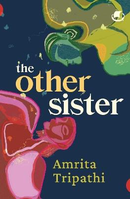 The Other Sister - Amrita Tripathi - cover