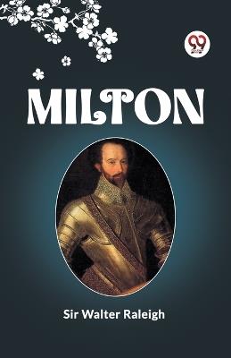 Milton - Walter Raleigh - cover