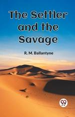 The Settler and the Savage