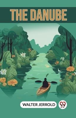 The Danube - Walter Jerrold - cover