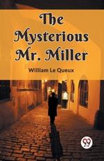 The Mysterious Mr. Miller