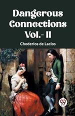DANGEROUS CONNECTIONS Vol.- II