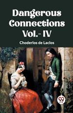 DANGEROUS CONNECTIONS Vol.- IV