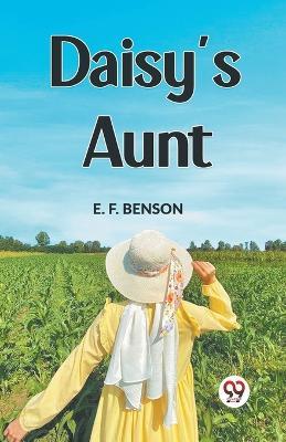 Daisy's Aunt - E F Benson - cover