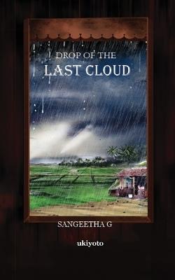 Drop of the Last Cloud - Sangeetha G - cover